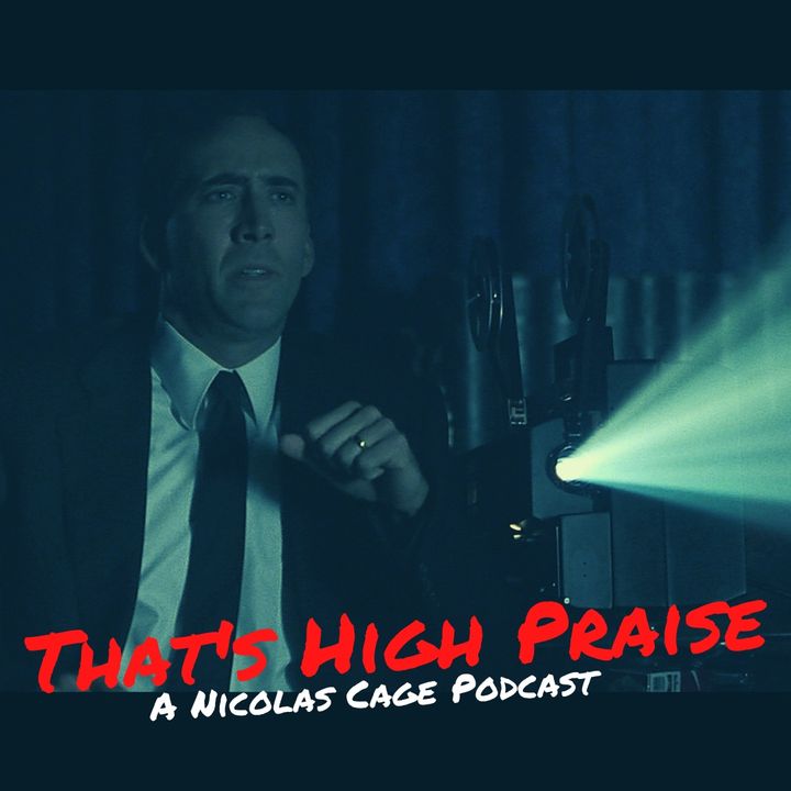 8MM (1999) | That's High Praise: A Nicolas Cage Podcast #22