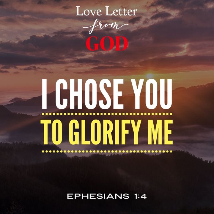 Love Letter from God- I Chose You to Glorify Me