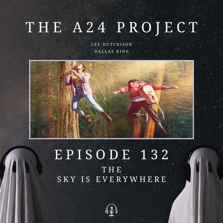 132 - The Sky Is Everywhere