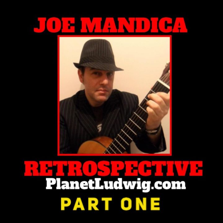 Steve Ludwig's Classic Pop Culture # 137 Part One - A JOE MANDICA RETROSPECTIVE