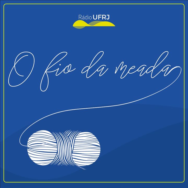 Rádio UFRJ | Fio da Meada