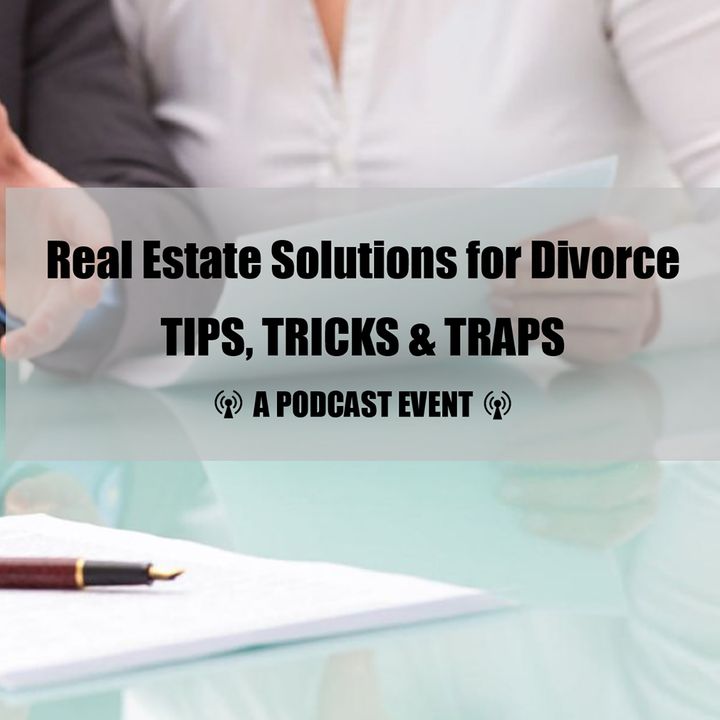 Real Estate Solutions for Divorce
