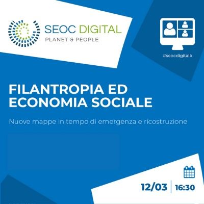 Filantropia ed economia sociale: nuove mappe in tempo di emergenza e ricostruzione