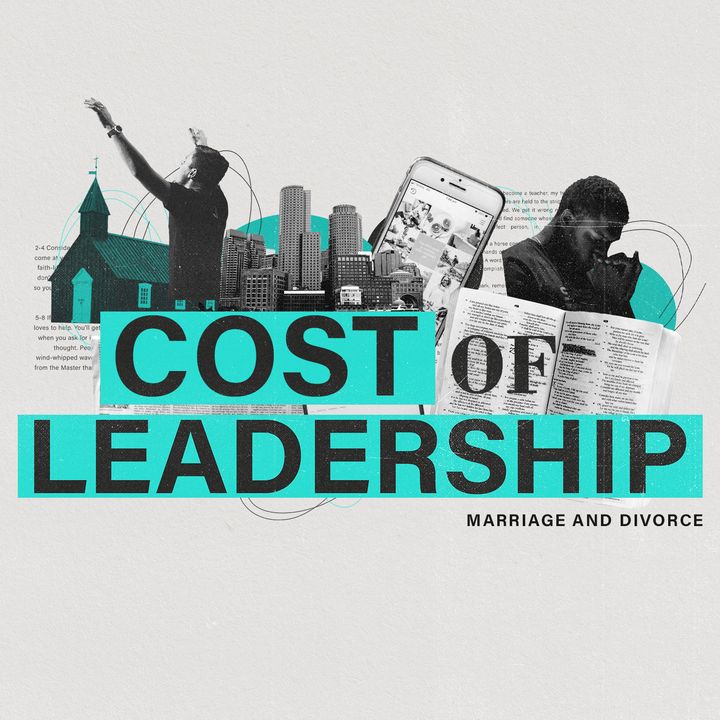 Marriage And Divorce | The Cost Of Leadership | Dennis Cummins | Experiencechurch.tv