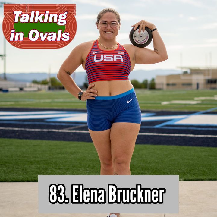 83. Elena Bruckner, Pro Shot Put and Discus Thrower & Olympic Hopeful