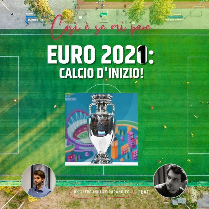 EURO 2020: Calcio d'inizio! - 4 chiacchiere con...Edo