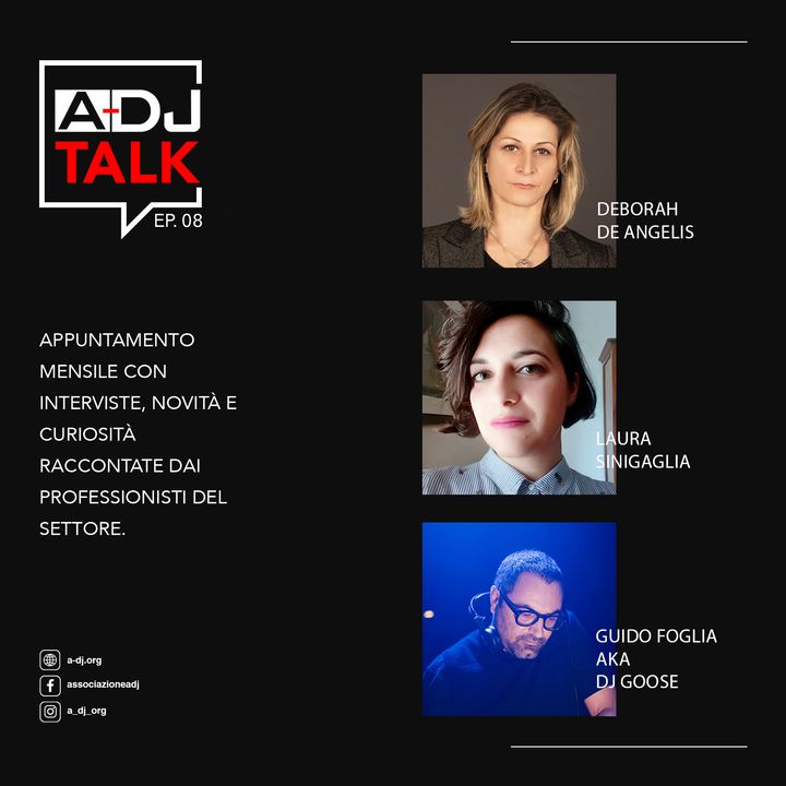 08 - A-DJ TALK - Deborah De Angelis - Laura Sinigaglia - Guido Foglia aka DJ Goose