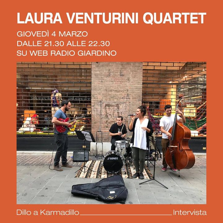 Laura Venturini Quartet: Jazz, Swing e musica d'altri tempi - Dillo a Karmadillo - s01e11