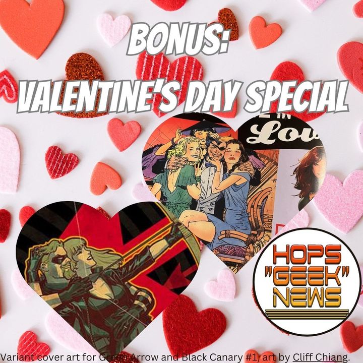 BONUS: Valentines Day W/ Green Arrow and Wolverine