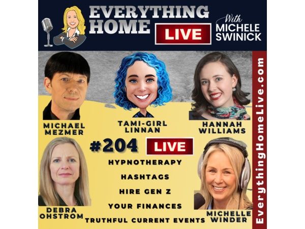 204 LIVE: Hypnotherapy, Hashtags, Hire Gen Z, Finances, Truthful Current Events