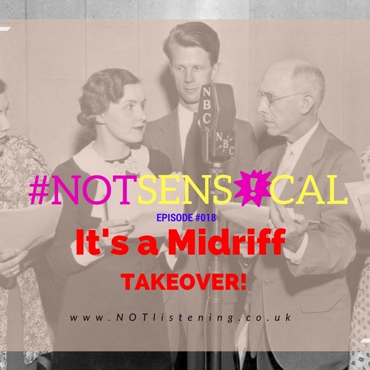 #BONUS Episode - It's a Midriff Takeover! #NOTsensical on #NOTlistening