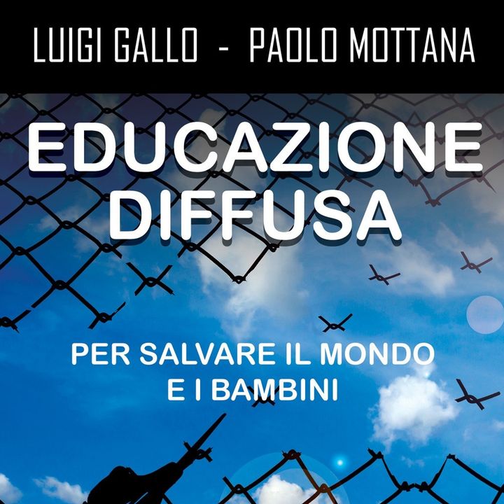 Luigi Gallo "Educazione Diffusa"