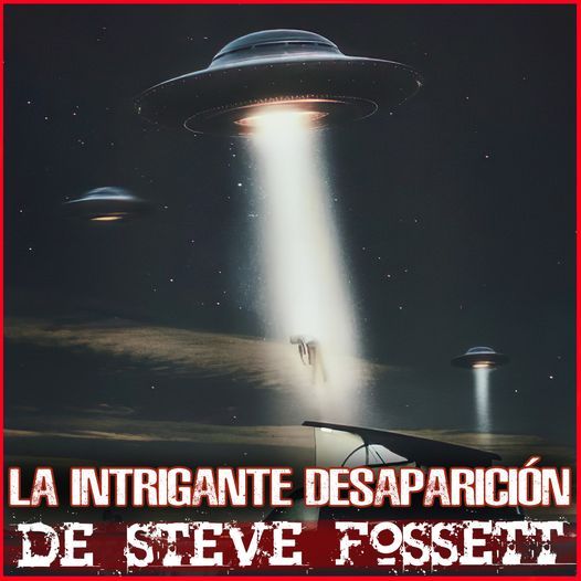 La Intrigante Desaparición de Steve Fossett