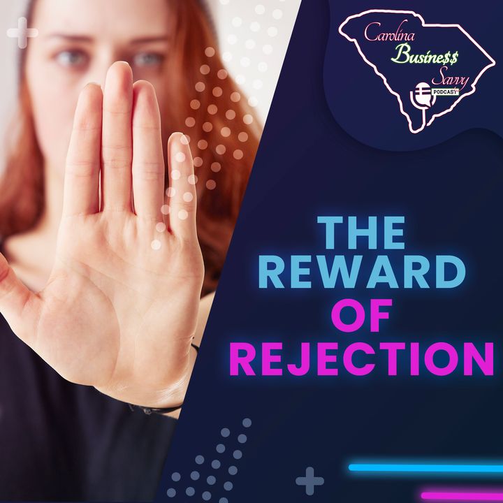 The Reward of Rejection