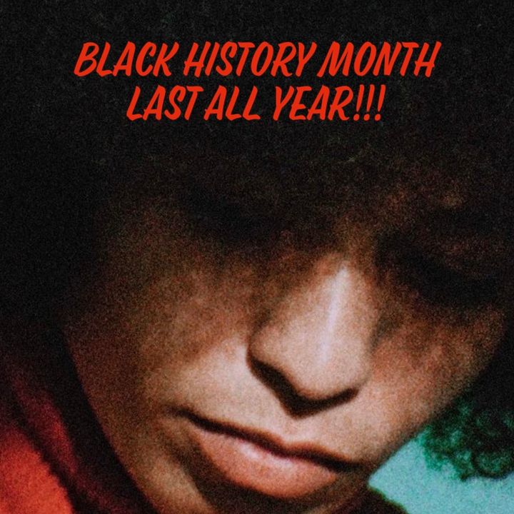 Black History Month 365…