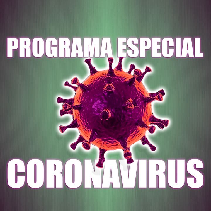 Programa especial CORONAVIRUS