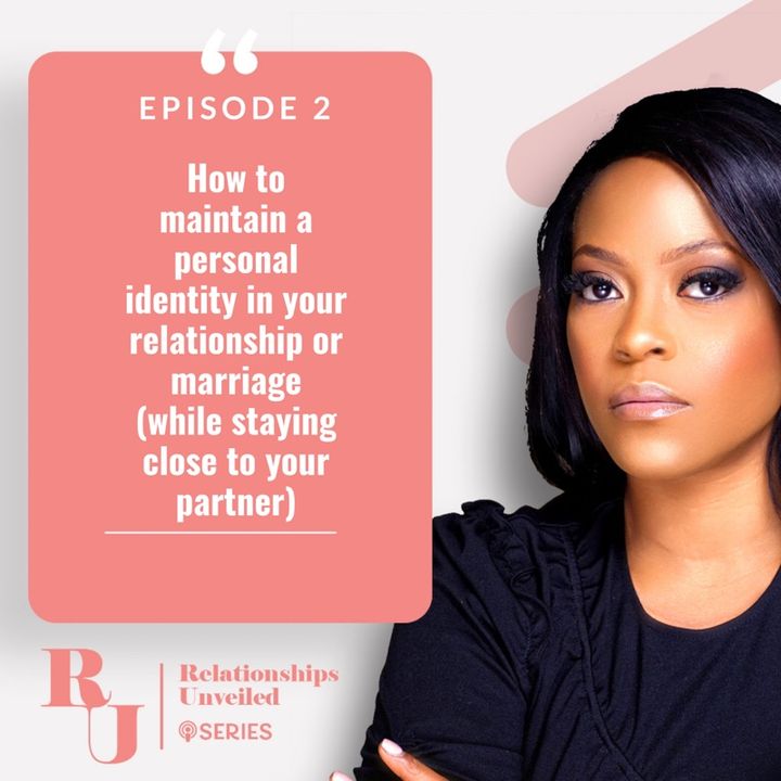 2. How to maintain a personal identity in your Relationship Or Marriage (while staying close to your partner.)