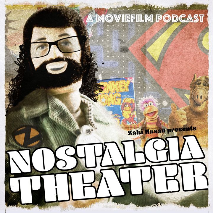 Nostalgia Theater: A MovieFilm Podcast