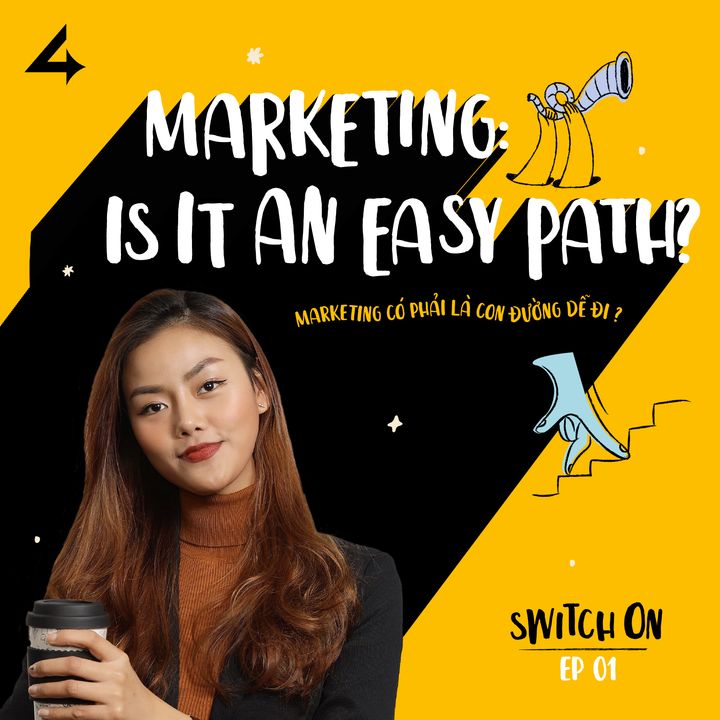 Episode 1: Marketing - Is it an easy path?