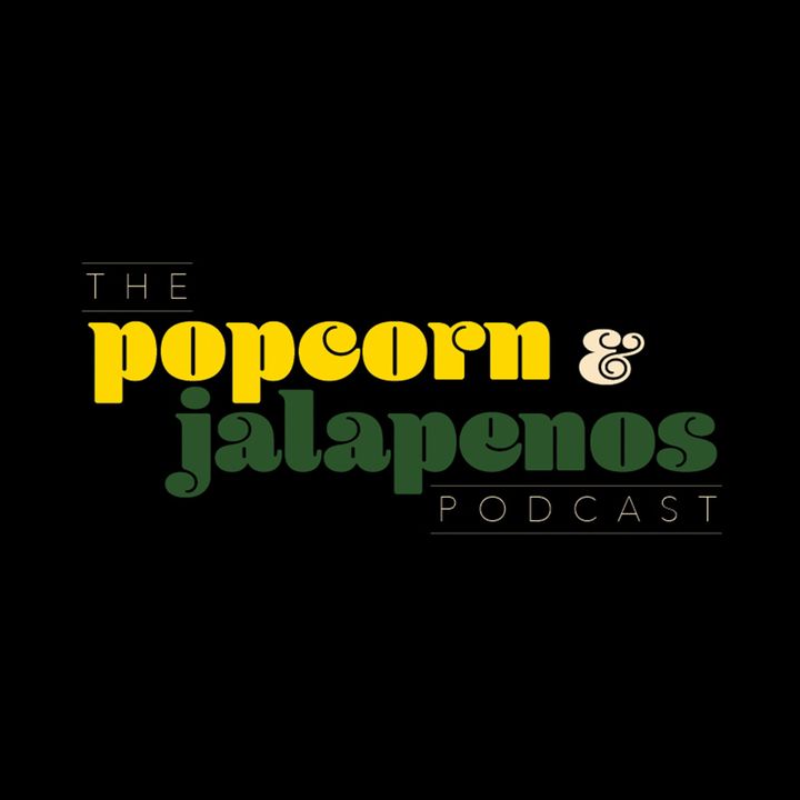 Popcorn and Jalapeños