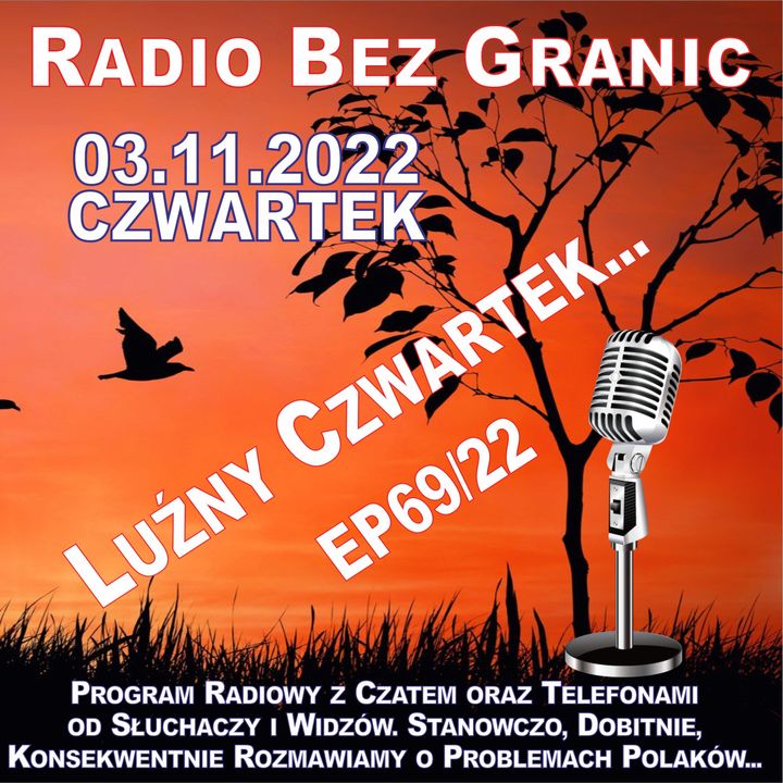 03.11.2022 - 11:00 - "Luźny Czwartek..." - EP69/22