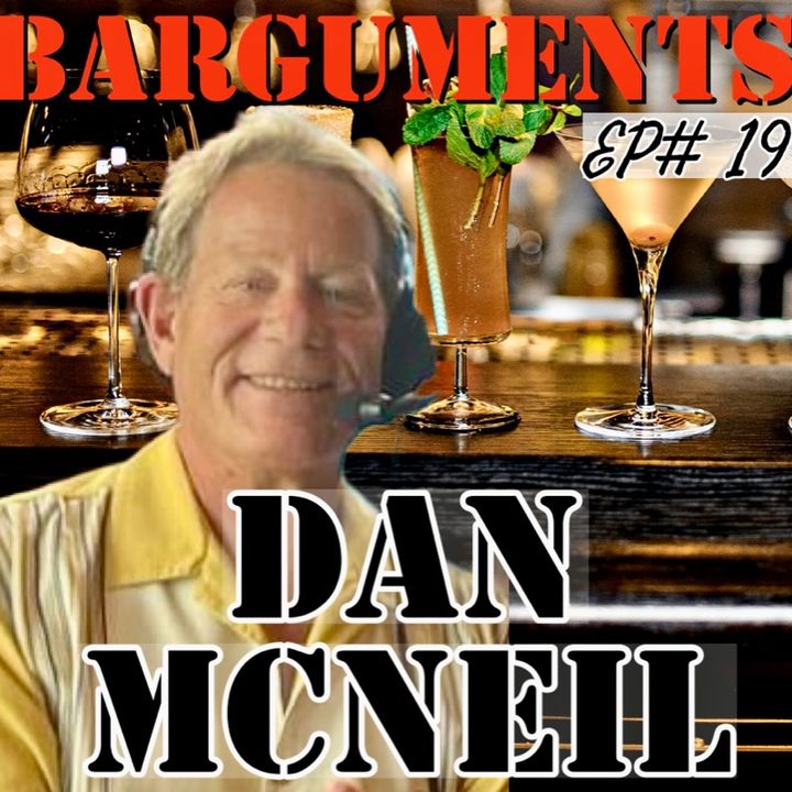 BARGUMENT 19 - DAN MCNEIL
