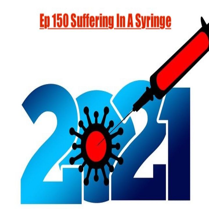 150. Suffering In A Syringe