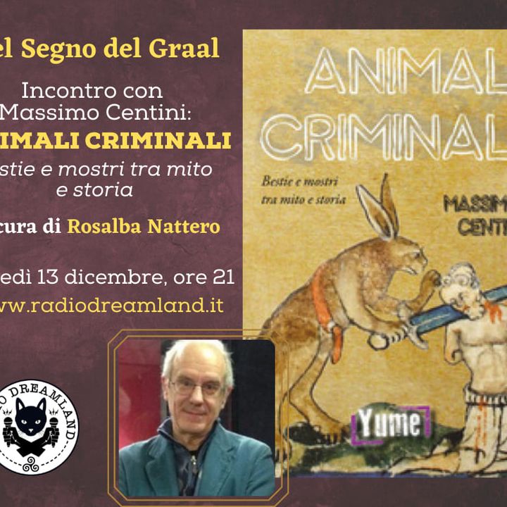 41 - Incontro con Massimo Centini: Animali Criminali