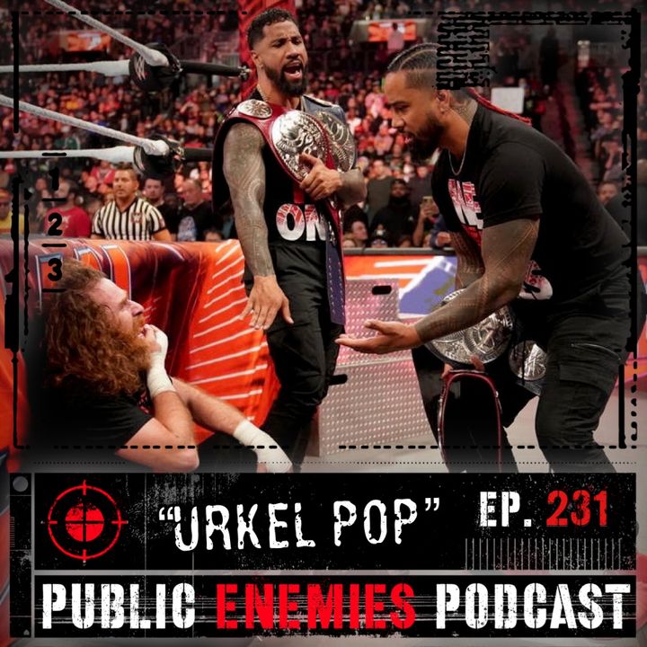 Ep. 231 "Urkle Pop" | AEW Dynamite/Swerve, Returns on WWE RAW + Bray Wyatt & more