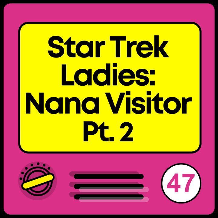 Star Trek Ladies: Nana Visitor | Deep Space Nine, Part 2