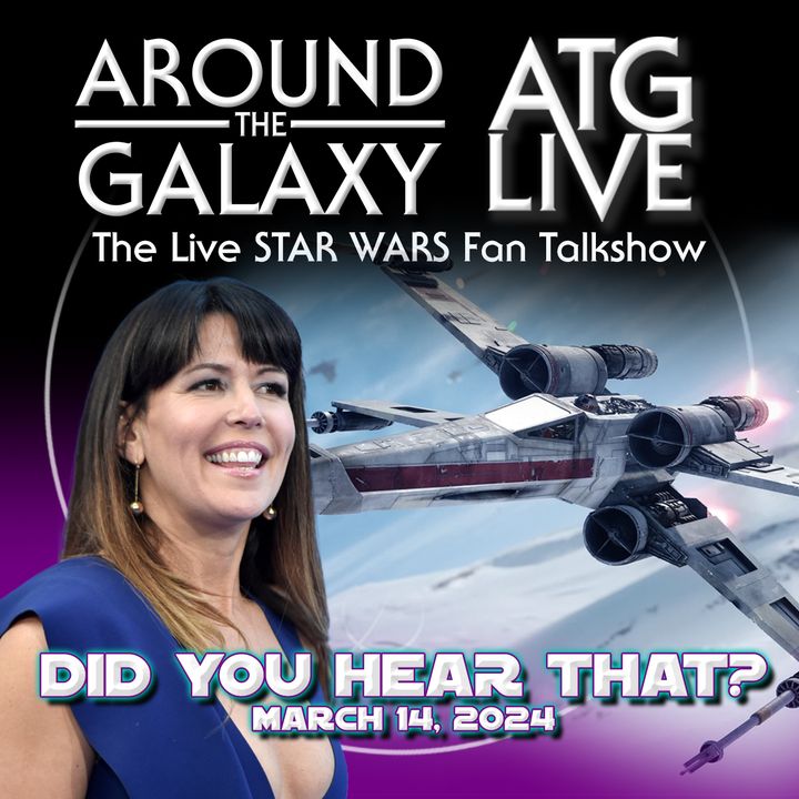 Star Wars News: Did You Hear That week of March 14, 2024