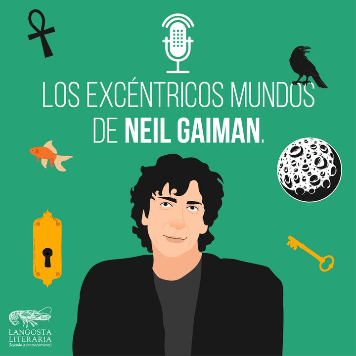 Los excéntricos mundos de Neil Gaiman