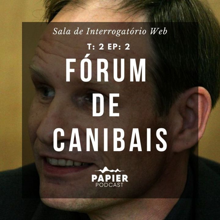 O fórum de canibais - O caso de Armin Meiwes
