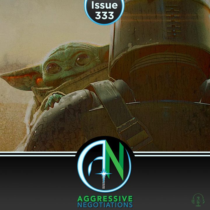 Issue 333: The Baby Yoda Effect