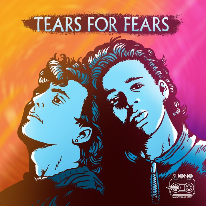 Ep.95 - Chiedi chi erano i Tears For Fears