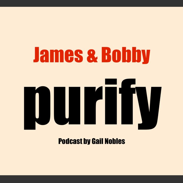 James & Bobby Purify 1:17:24 6.51 PM