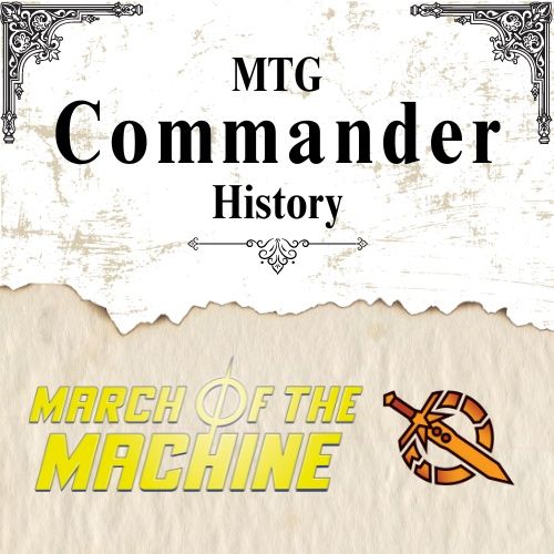 Commander History 3 - March of the Machine