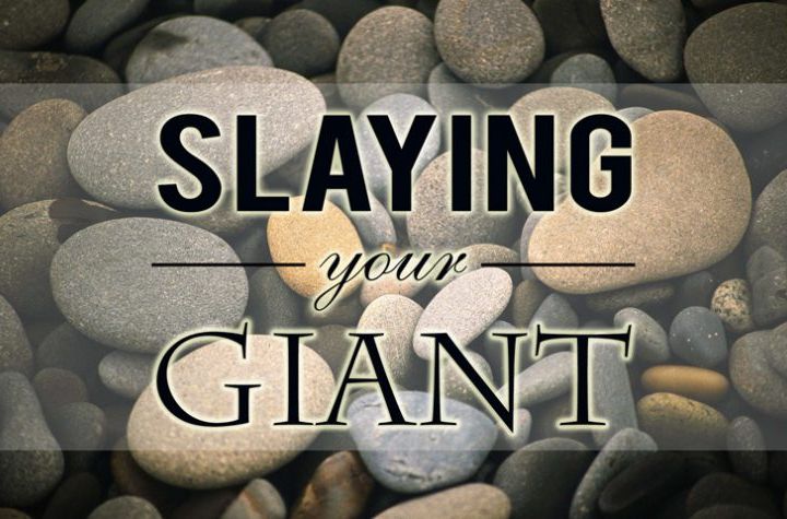 session 168 Slaying YOUR Giant