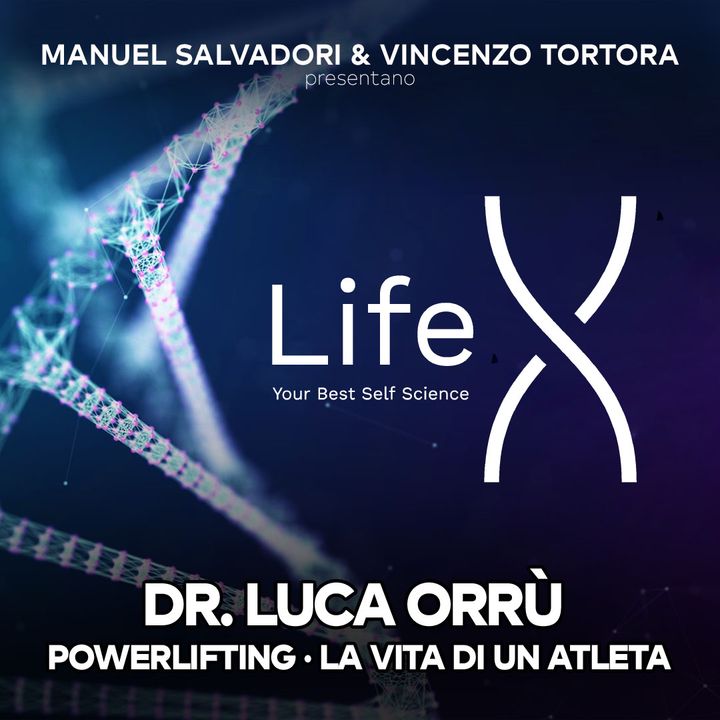 18 - LifeX - Allenamento in ottica powerlifting e vita dell'atleta