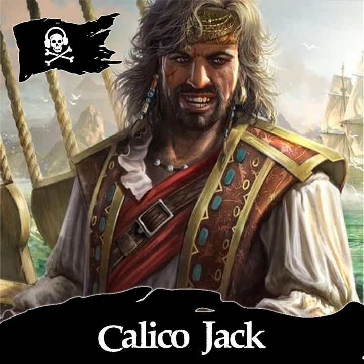 18 - La vera storia del pirata Calico Jack