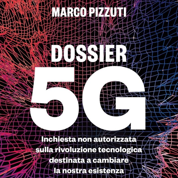 Marco Pizzuti "Dossier 5G"