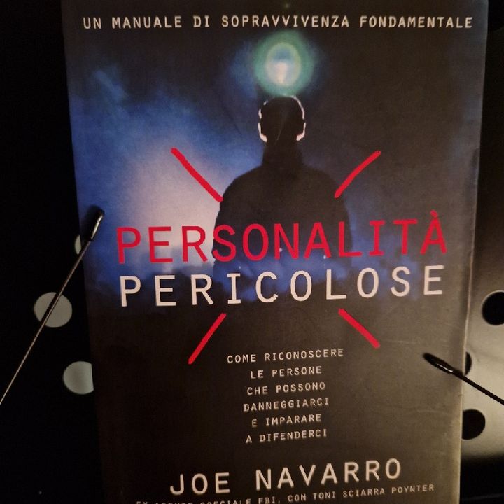 Personalità Pericolose: Joe Navarro - Checklist delle Personalità Pericolose - Segnali di Pericolo della Personalità Paranoide