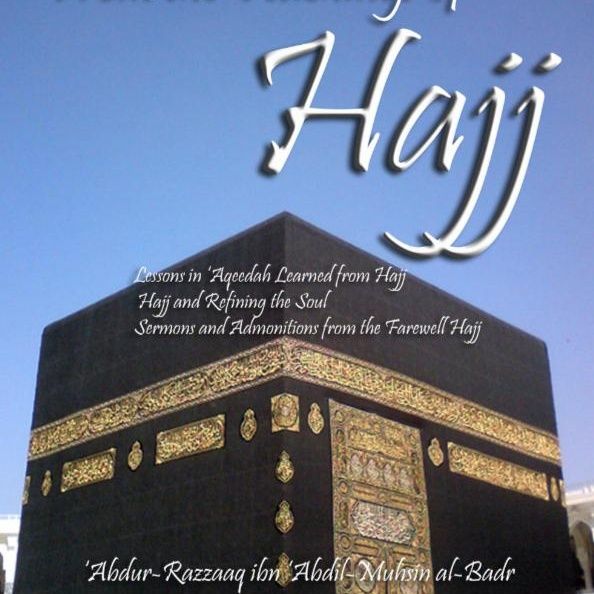 Lessons in 'Aqeedah Learned from Hajj