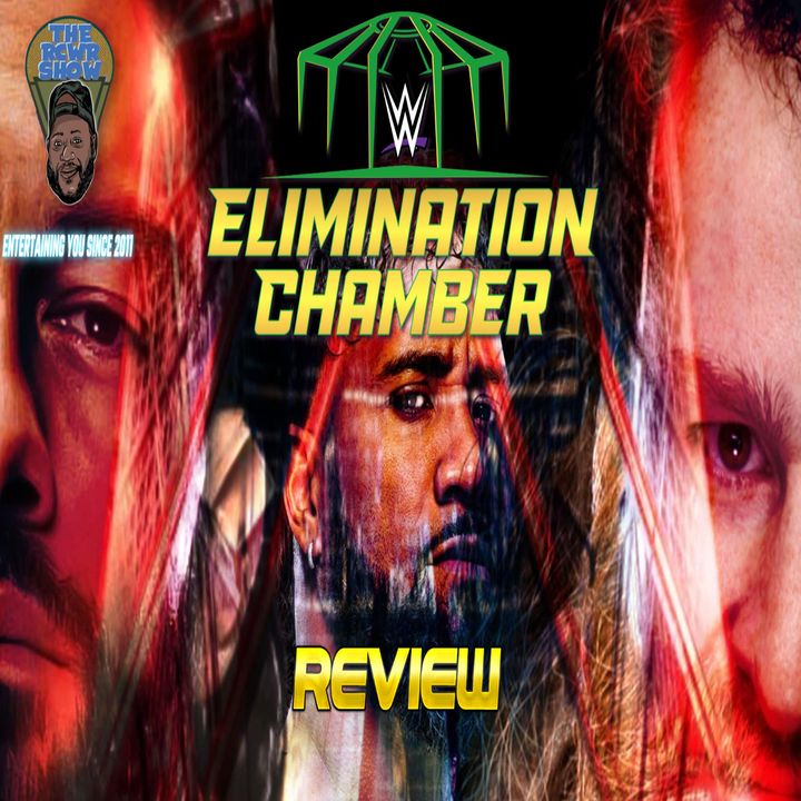 WWE Elimination Chamber 2023 Post Show | The RCWR Show 2/18/23