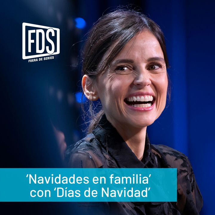 FDS Live!: Navidades en familia con 'Días de Navidad' (ep.9)