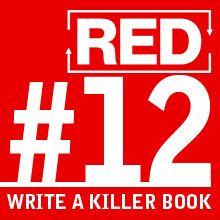 RED 012: How To Write A Kick Ass Book