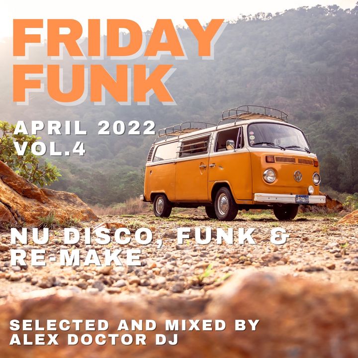 #219 - Friday Funk - April 2022 vol 4