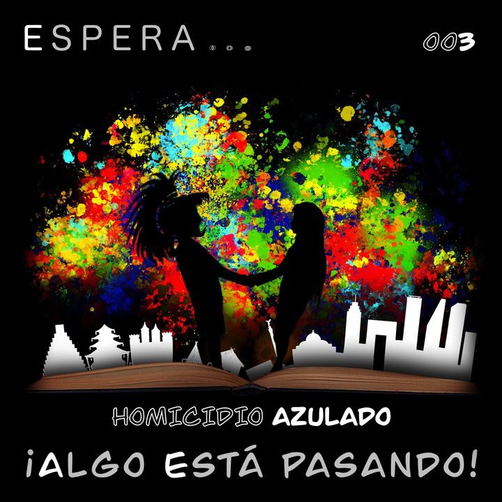 3. Homicidio Azulado