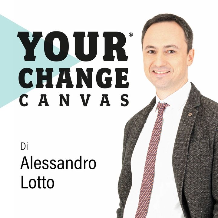 Your Change Canvas di Alessandro Lotto