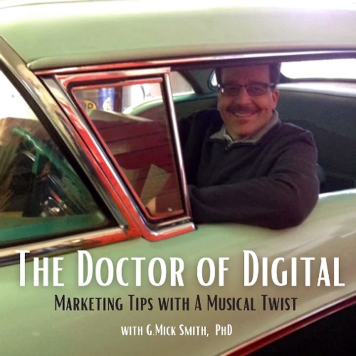 The Doctor of Digital™ GMick Smith, PhD